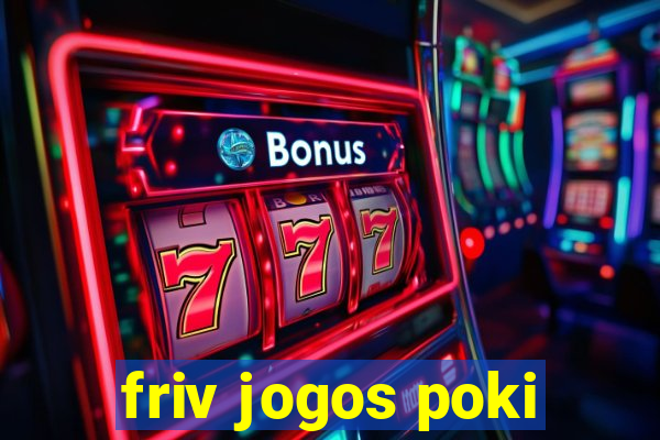 friv jogos poki